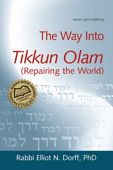 Book cover image for The Way Into Tikkun Olam (Repairing the World) ISBN: 9781683364474